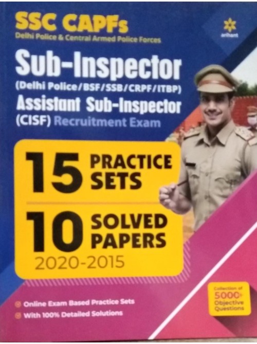 SSC CAPFs Sub-Inspector 15 practice sets 10 Solved Papers at Ashirwad Publication